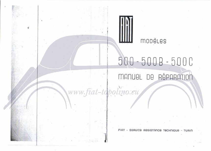 Fiat 500 ABC Manuale delle Riparazioni edizione unica Francese